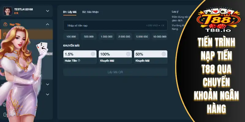 Tiến trình nạp tiền T88 qua chuyển khoản ngân hàng