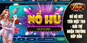 Nổ Hũ Rút Tiền Mặt