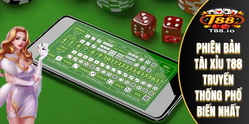Phiên bản tài xỉu T88 truyền thống phổ biến nhất